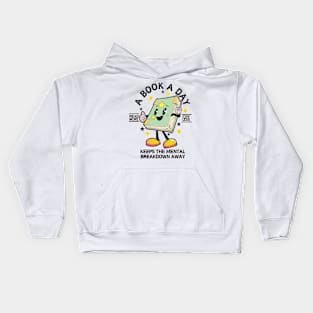 A Book A Day Keep The Mental Breakdown Away Book Lover Bookworm Kids Hoodie